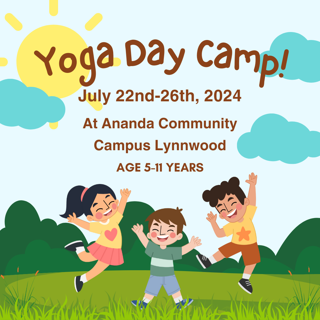 July 22nd-26th, 2024 - Yoga Day Camp! - At Ananda Community Campus Lynnwood - In-Person