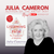 A Special Message from Julia Cameron for upcoming workshop on April 30!