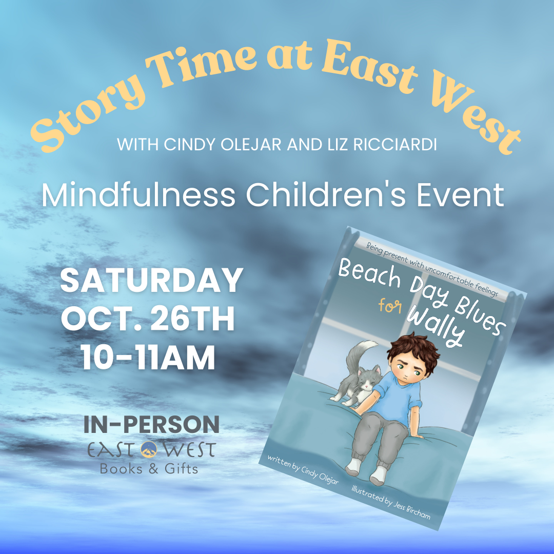 October 26th, Saturday 2024 - 10-11am - Mindfulness Children's Event with Cindy Olejar and Liz Ricciardi- In Store