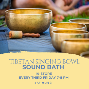 Tibetan Singing Bowl Sound Bath in Store - August 21, Friday 2026 7-8 pm